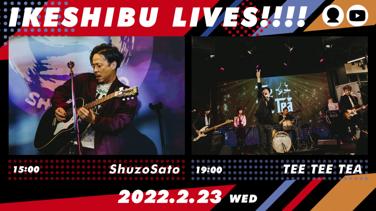 IKESHIBU LIVES!!!! #9, 10|ShuzoSato / TEE TEE TEA