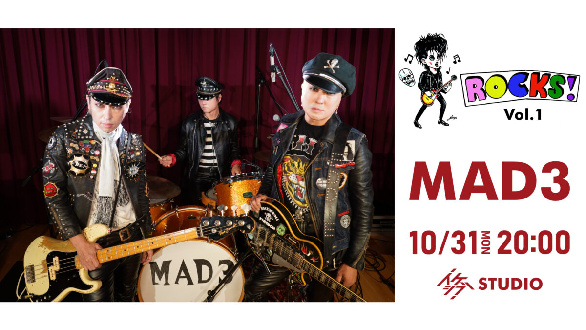 ROCKS！ Presented by イケシブ Vol.1 ～ MAD3