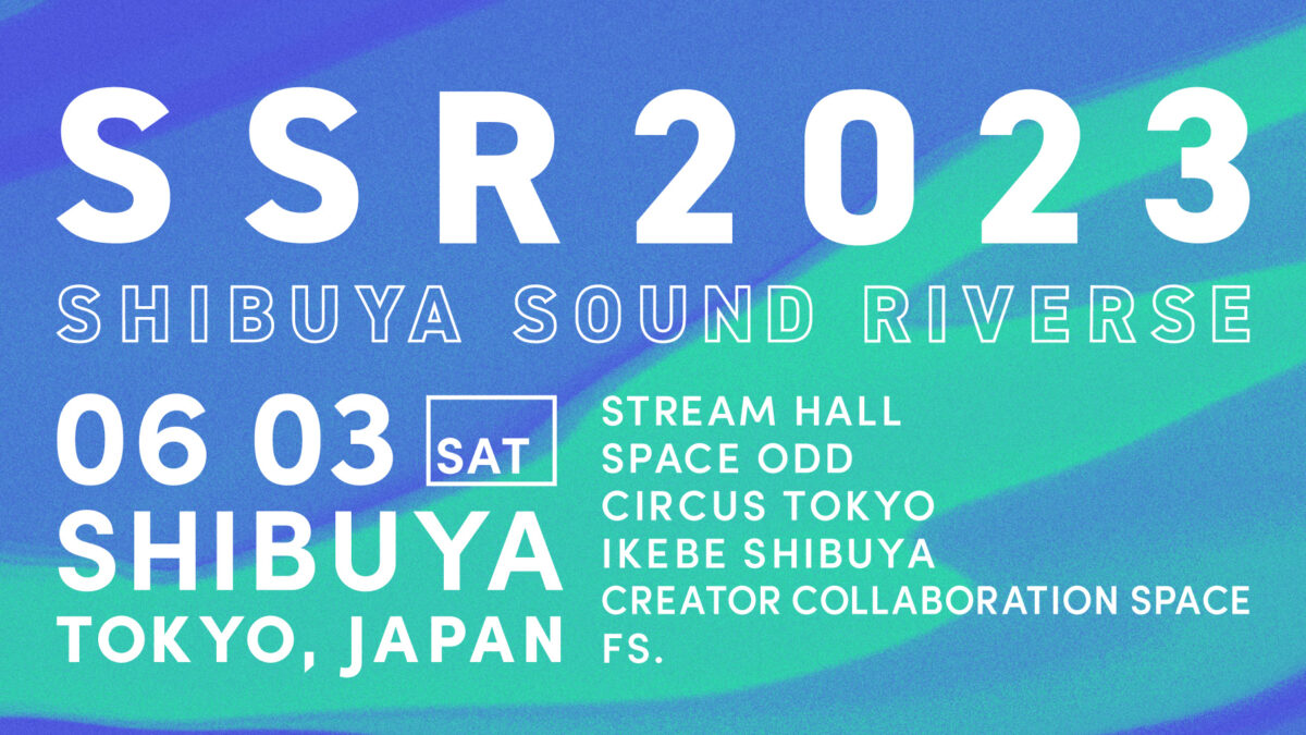 SHIBUYA SOUND RIVERSE 2023