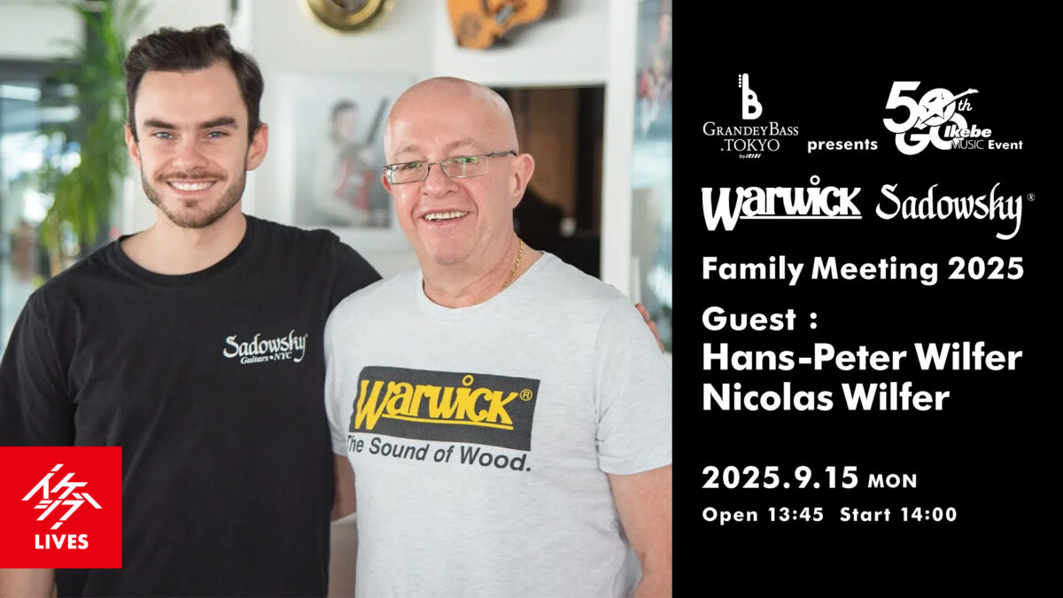 GRANDEY BASS TOKYO presents IKEBE 50th Event|Warwick Family Meeting 2025