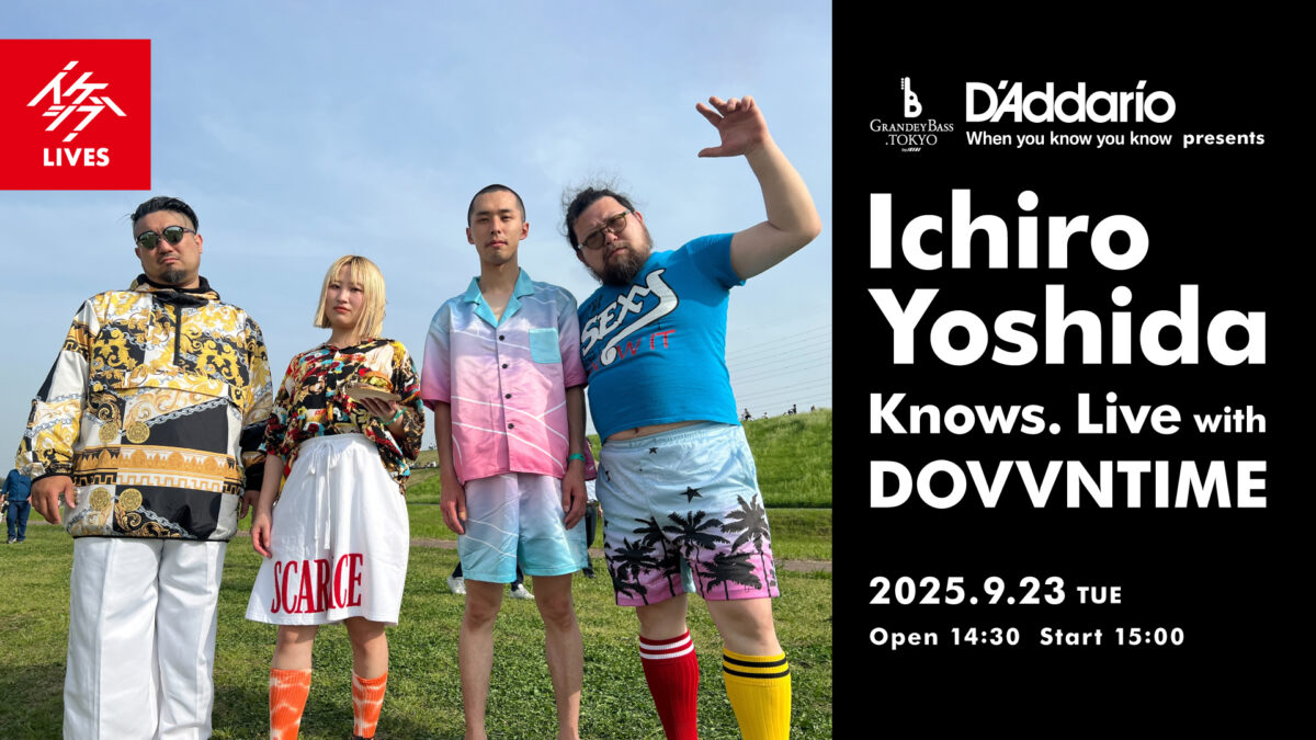 D’Addario presents Ichiro Yoshida Knows. Live with DOVVNTIME