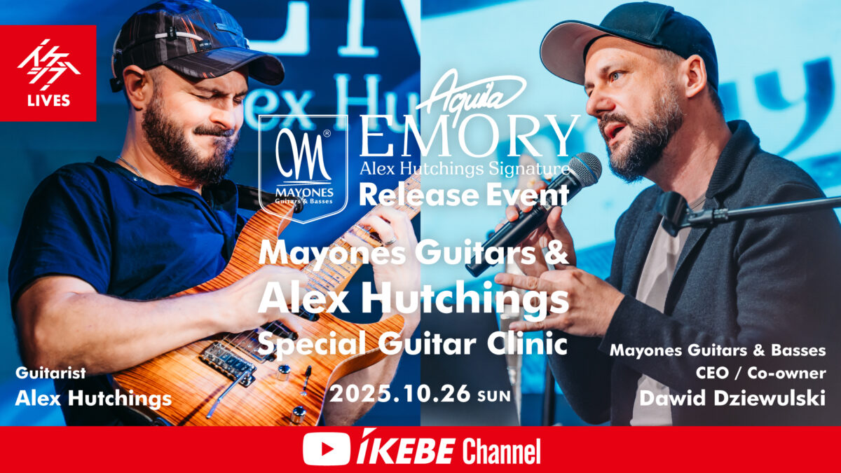 【Alex Hutchings, Dawid Dziewulski / Mayones Guitars】”Aquier Emory” Release Event【イケシブLIVES】